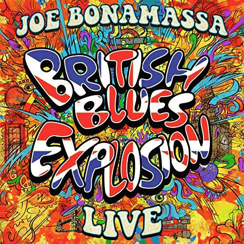 Joe Bonamassa : British Blues Explosion Live